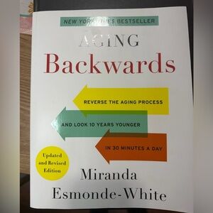 Aging Backwards: Updated and Revised Edition:
